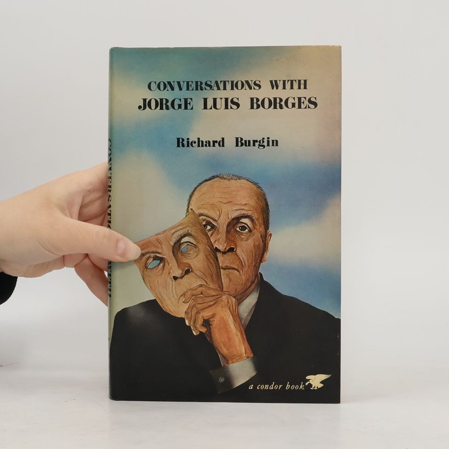 Richard Burgin Conversations with Jorge Luis Borges