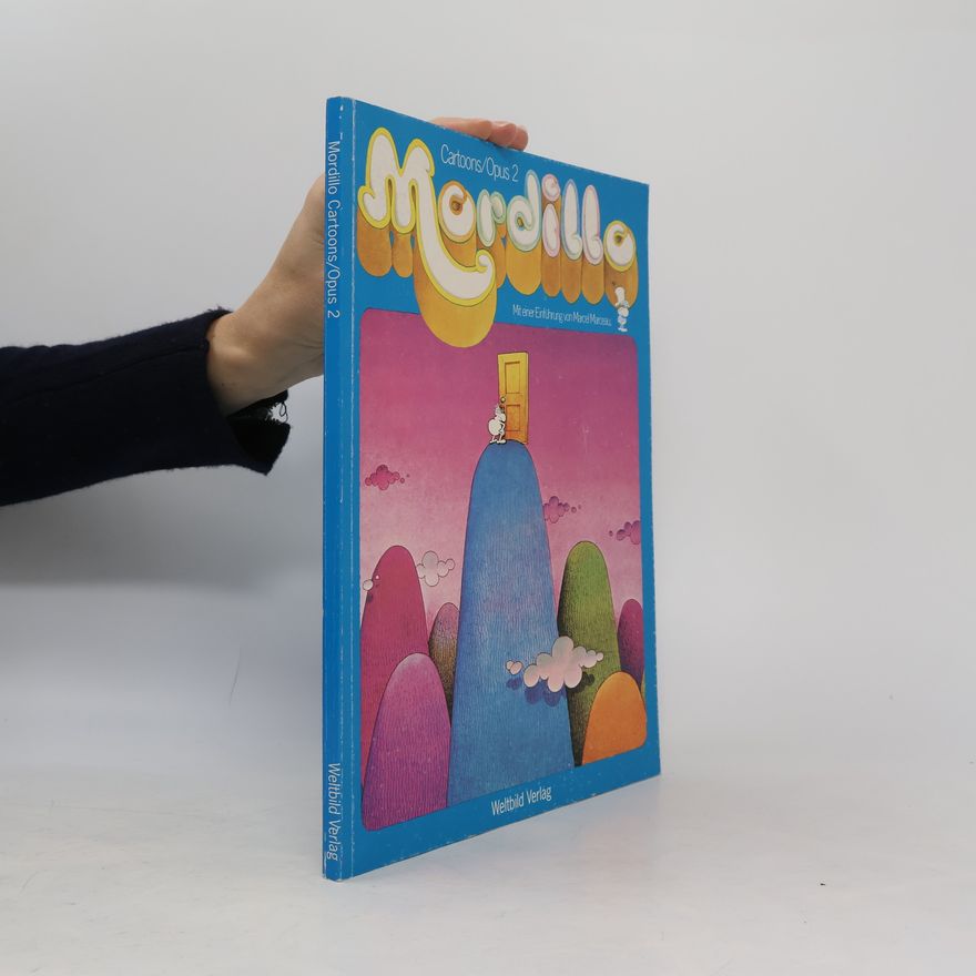 Guillermo Mordillo Wo Worte versagen, sprechen Bilder - und umgekehrt