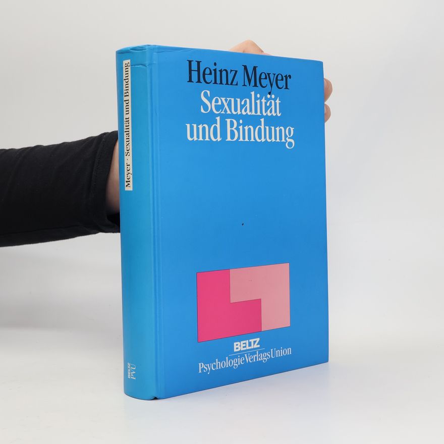Heinz Meyer Sexualität und Bindung