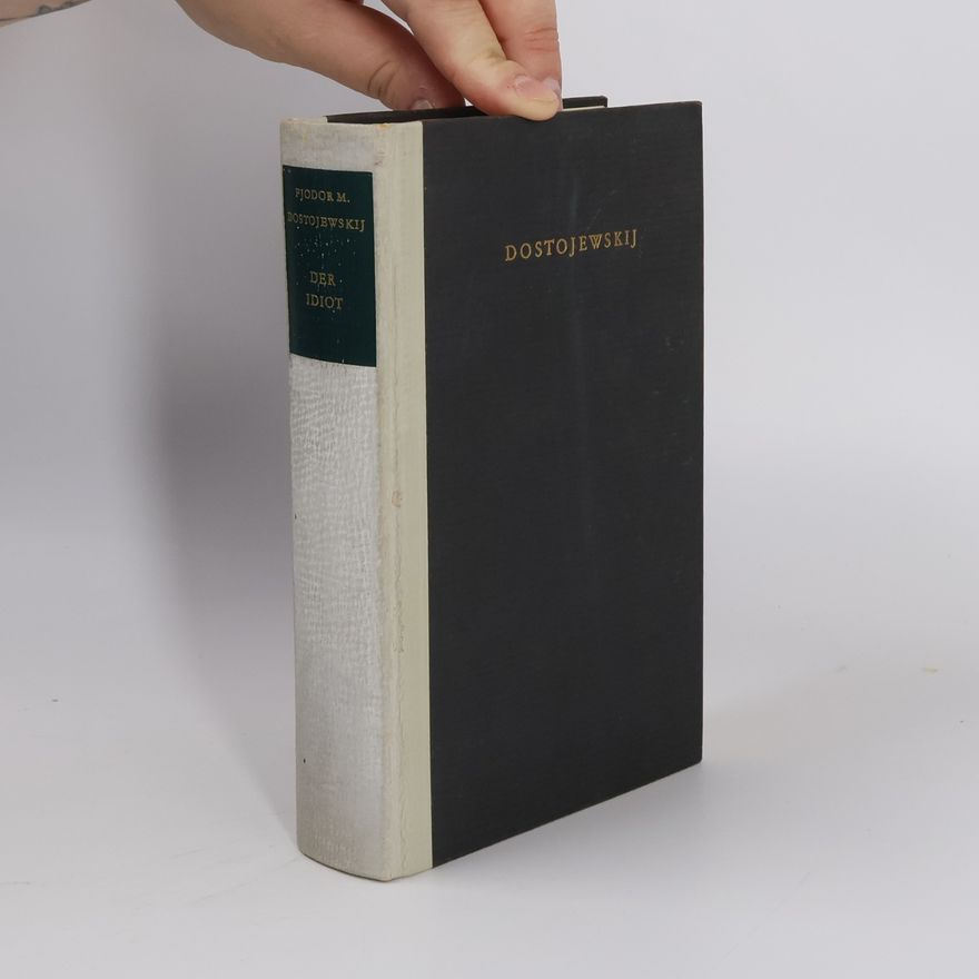 Fjodor Michailowitsch Dostojewski Der Idiot
