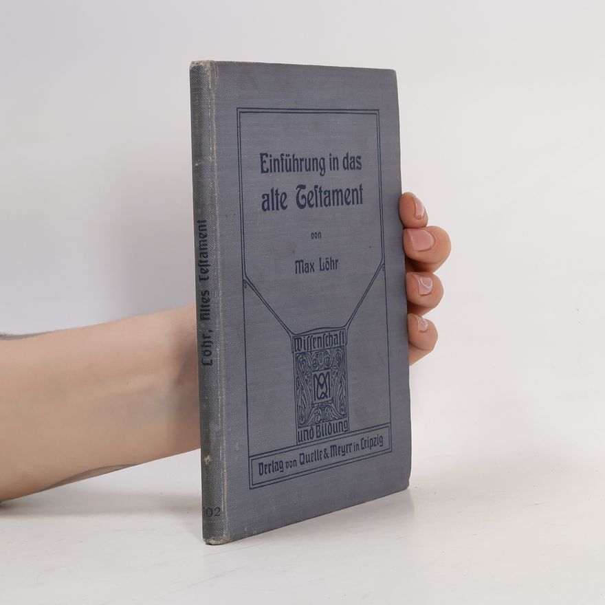 Max Löhr Einführung in das alte Testament