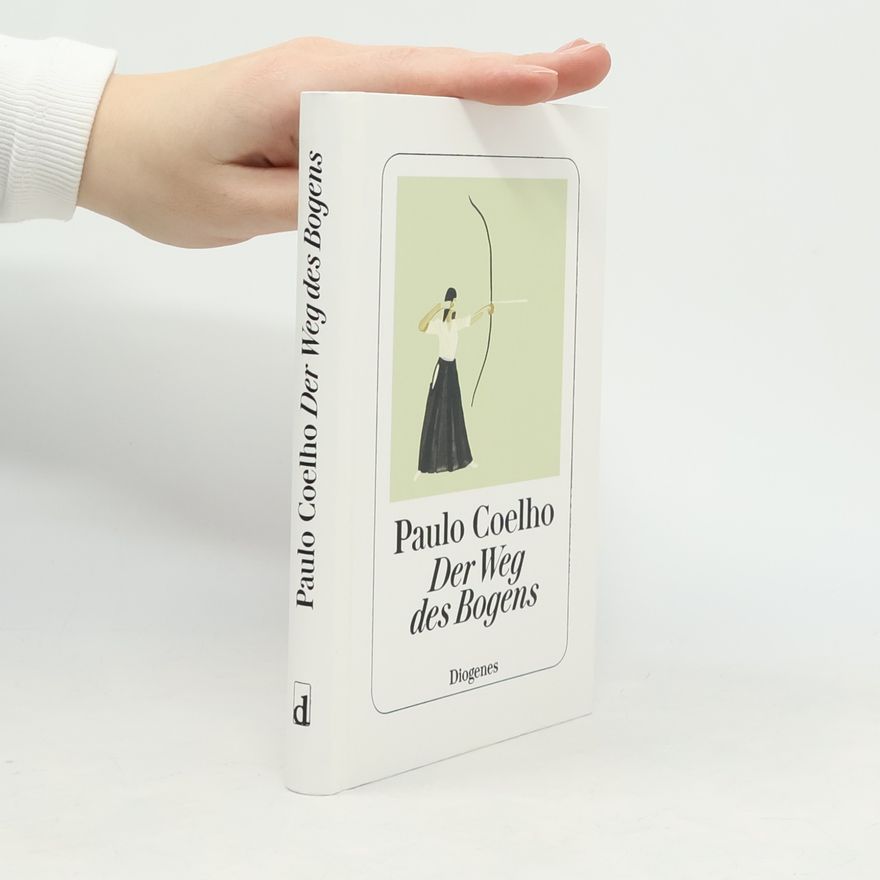 Paulo Coelho Der Weg des Bogens