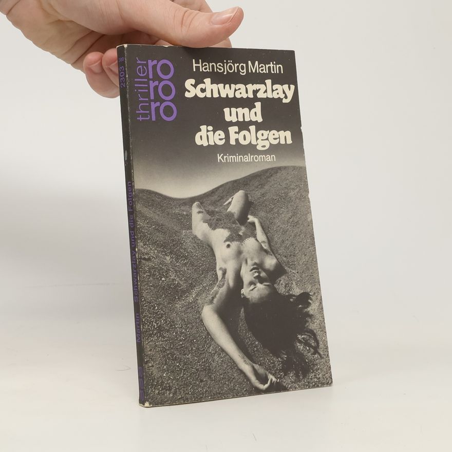 Hansjörg Martin Schwarzlay und die Folgen