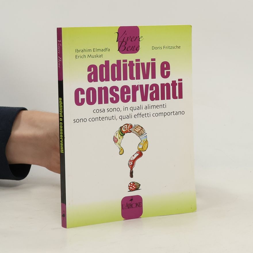 Ibrahim Elmadfa Additivi e conservanti