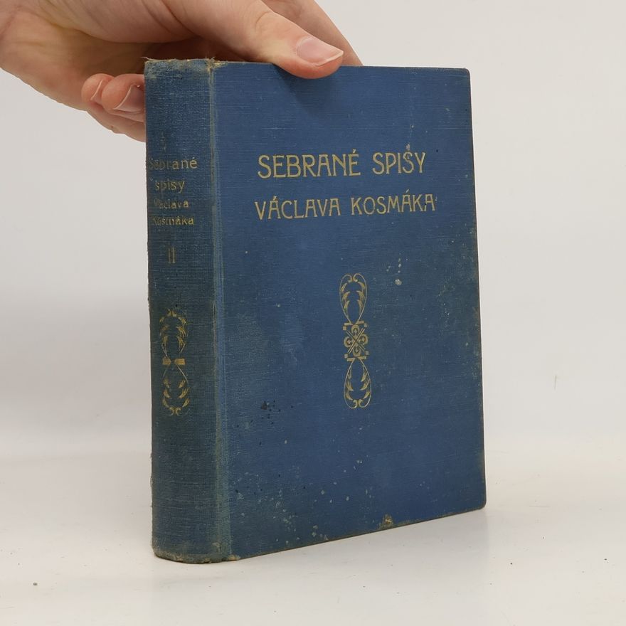 Václav Kosmák Sebrané spisy Václava Kosmáka 2