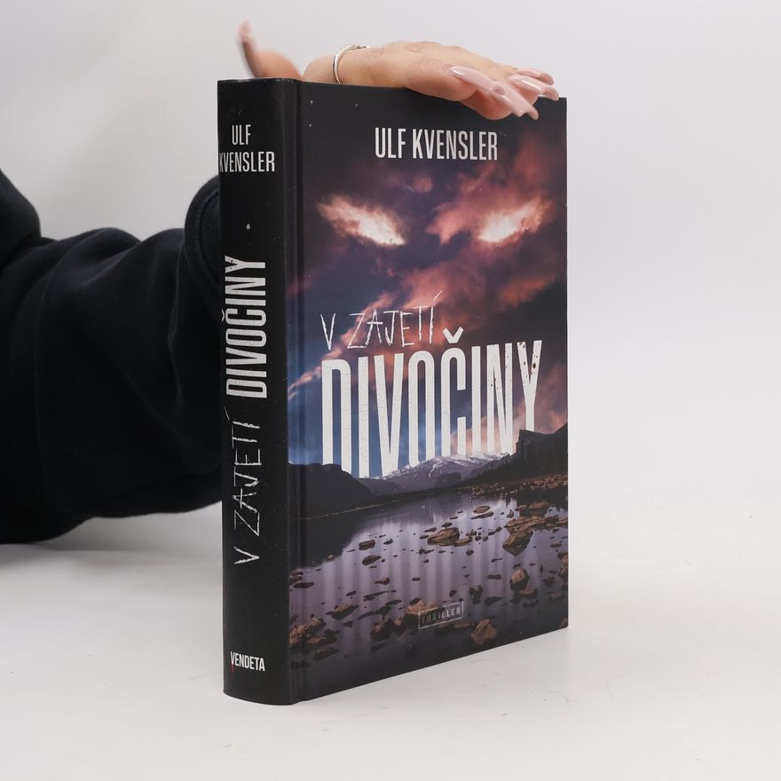 Ulf Kvensler V zajetí divočiny