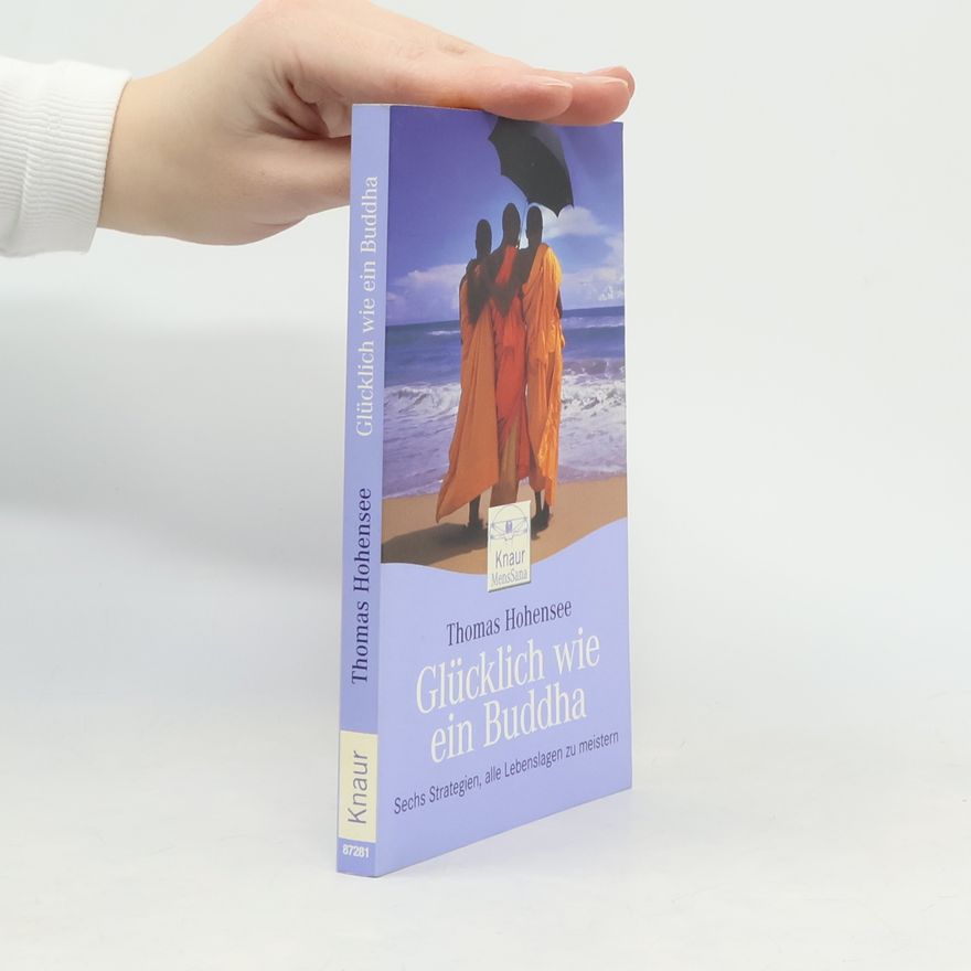 Thomas Hohensee Glücklich wie ein Buddha