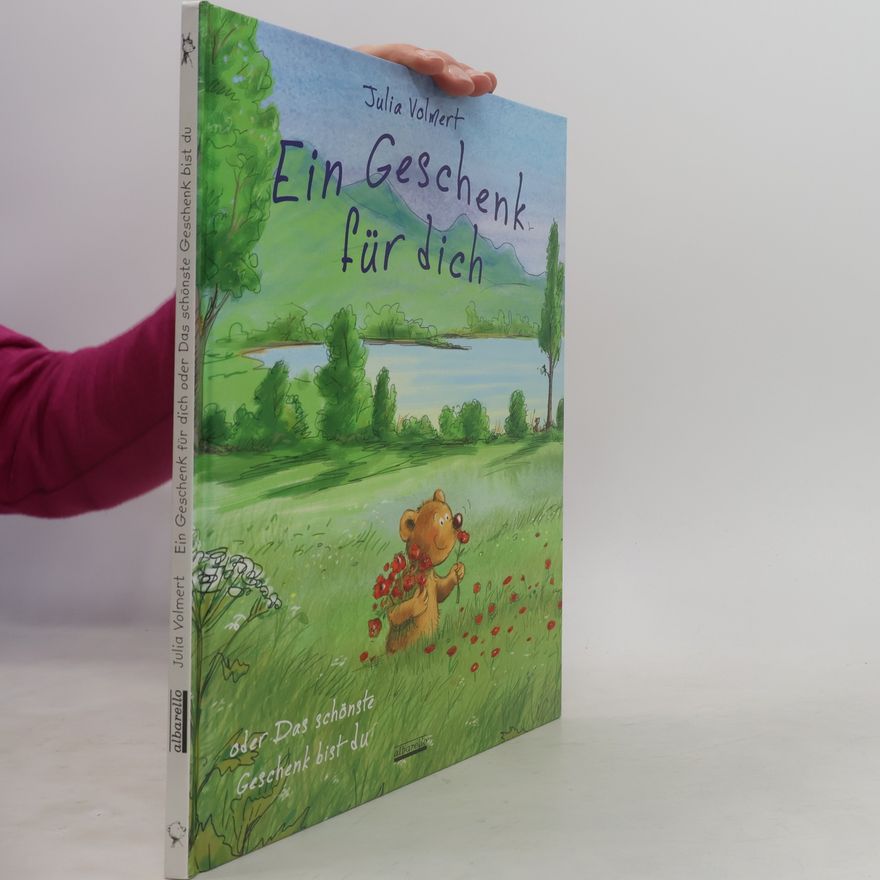 Julia Volmert Ein Geschenk für dich oder Das schönste Geschenk bist du