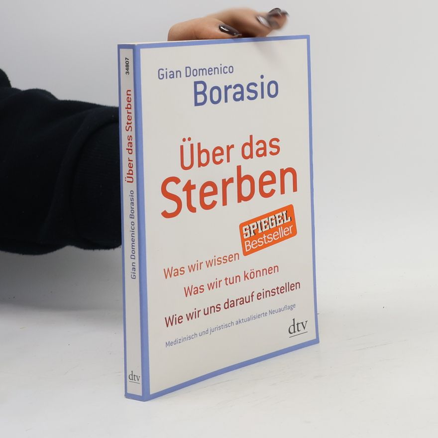 Gian Domenico Borasio Über das Sterben