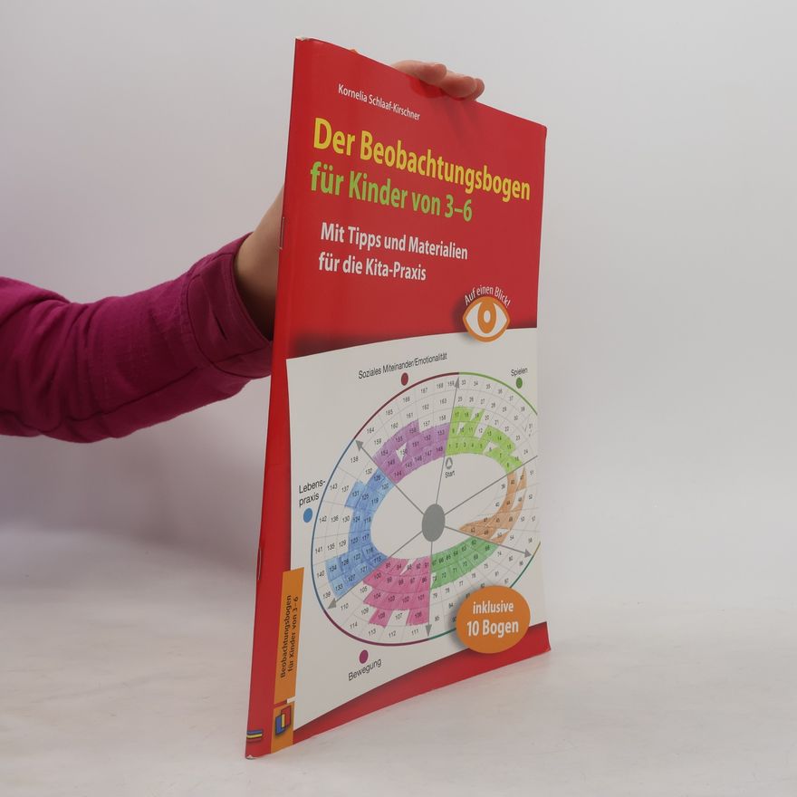 Kornelia Schlaaf-Kirschner Auf einen Blick! Der Beobachtungsbogen für Kinder von 3-6