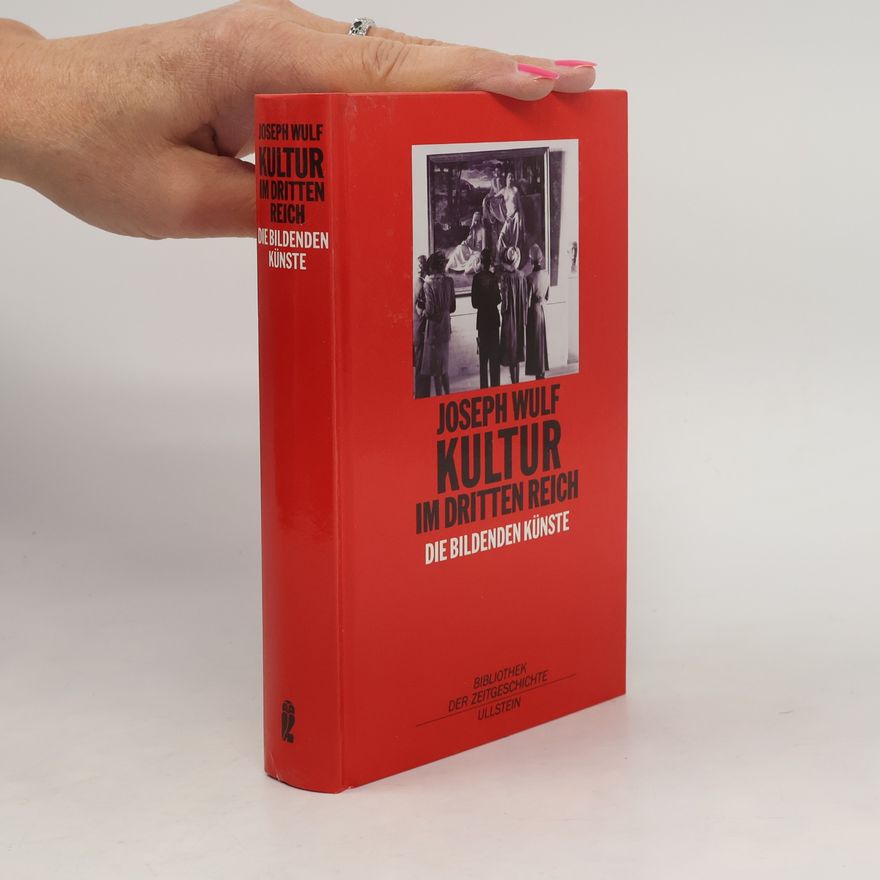 Joseph Wulf Kultur im Dritten Reich