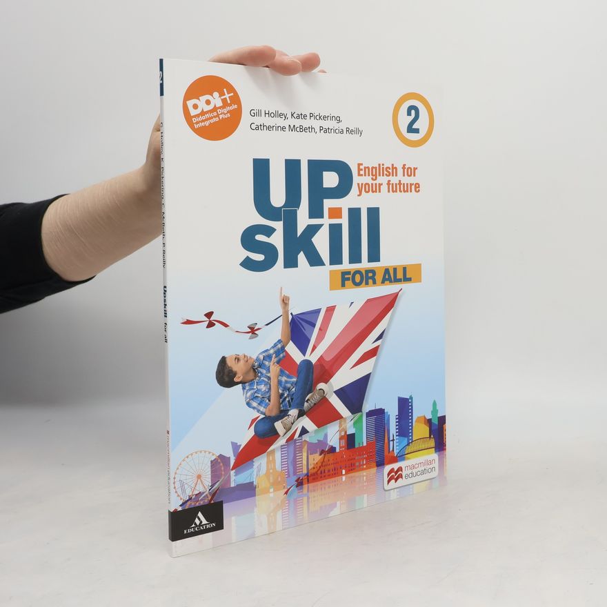 Autorenkollektiv Upskill. English for your future. For all. Per la Scuola media. Con e-book. Con espansione online (Vol. 2)