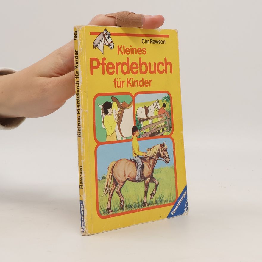 Christopher Rawson Kleines Pferdebuch für Kinder