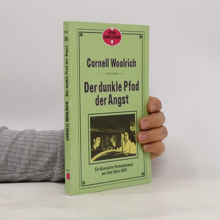Cornell Woolrich Der dunkle Pfad der Angst