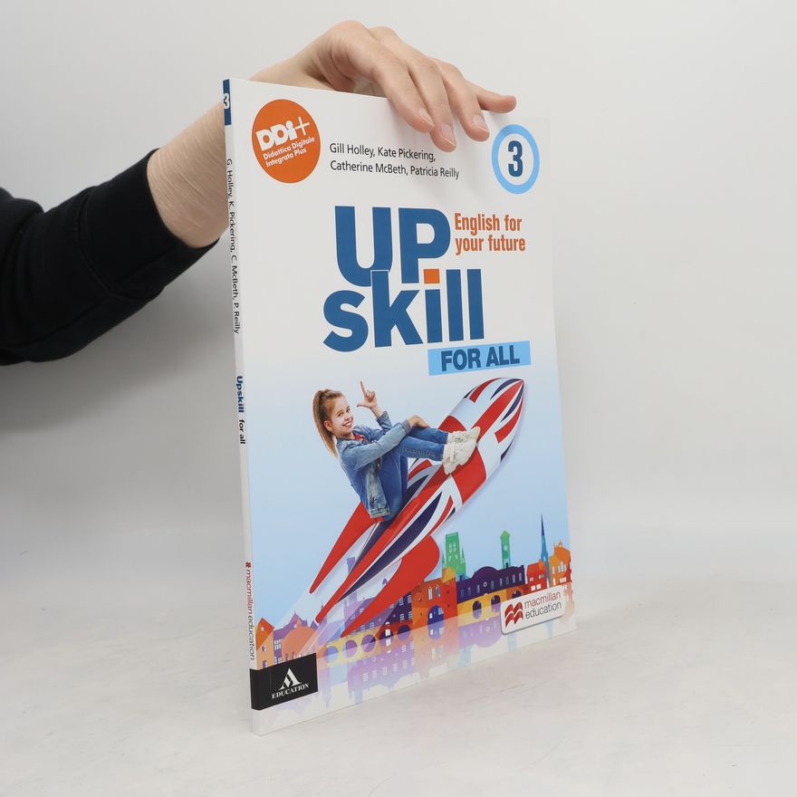 Autorenkollektiv Upskill. English for your future. For all. Per la Scuola media. Con e-book. Con espansione online (Vol. 3)