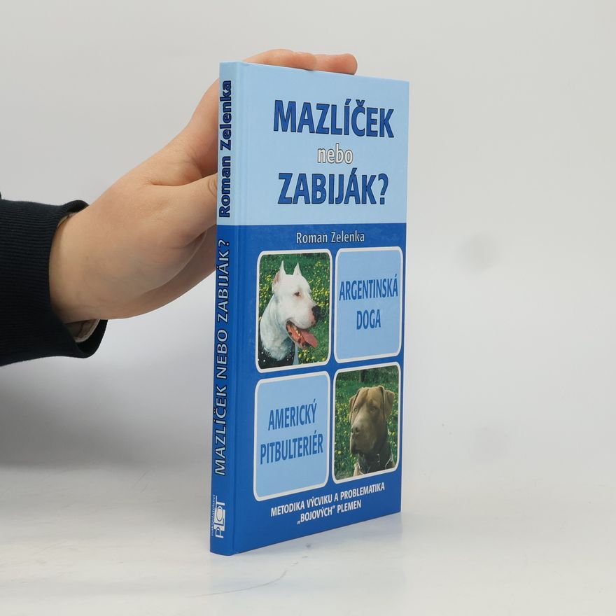 Roman Zelenka Mazlíček, nebo zabiják?
