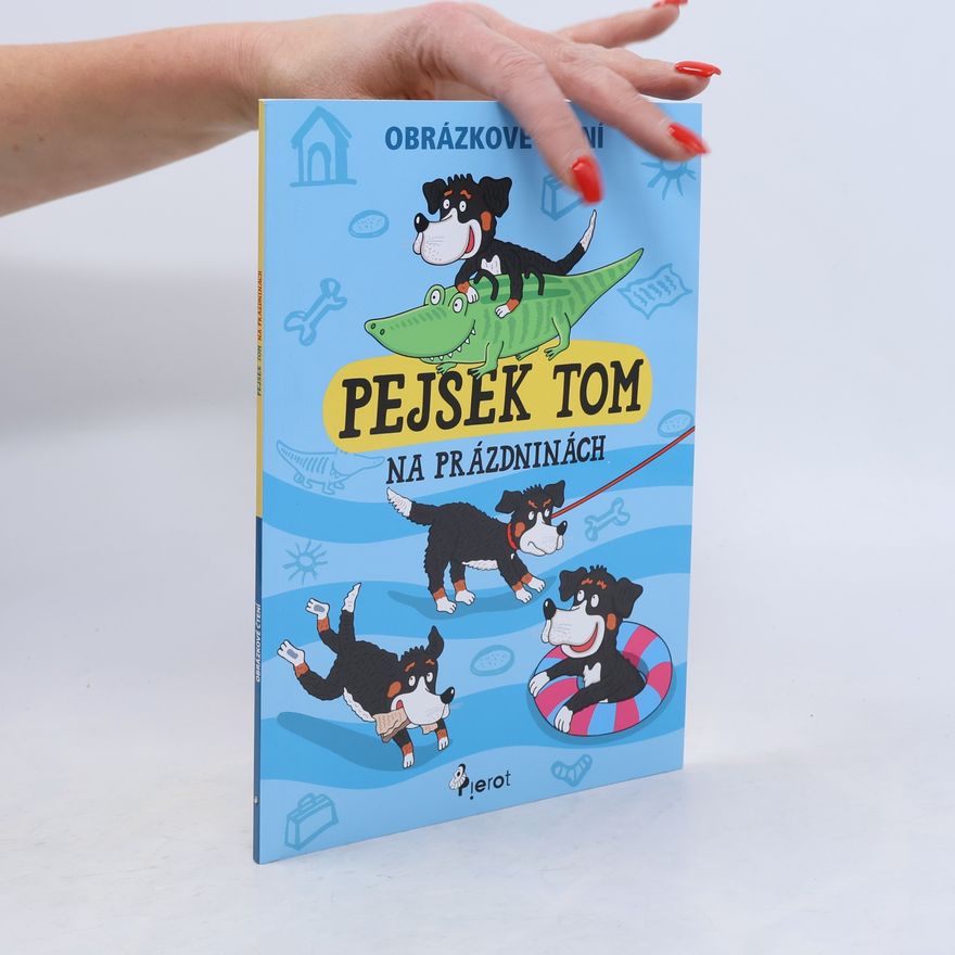 Peter S. Milan Pejsek Tom na prázdninách