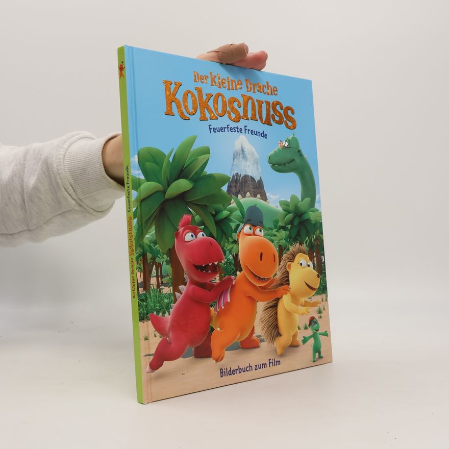 Ingo Siegner Der kleine Drache Kokosnuss. Feuerfeste Freunde