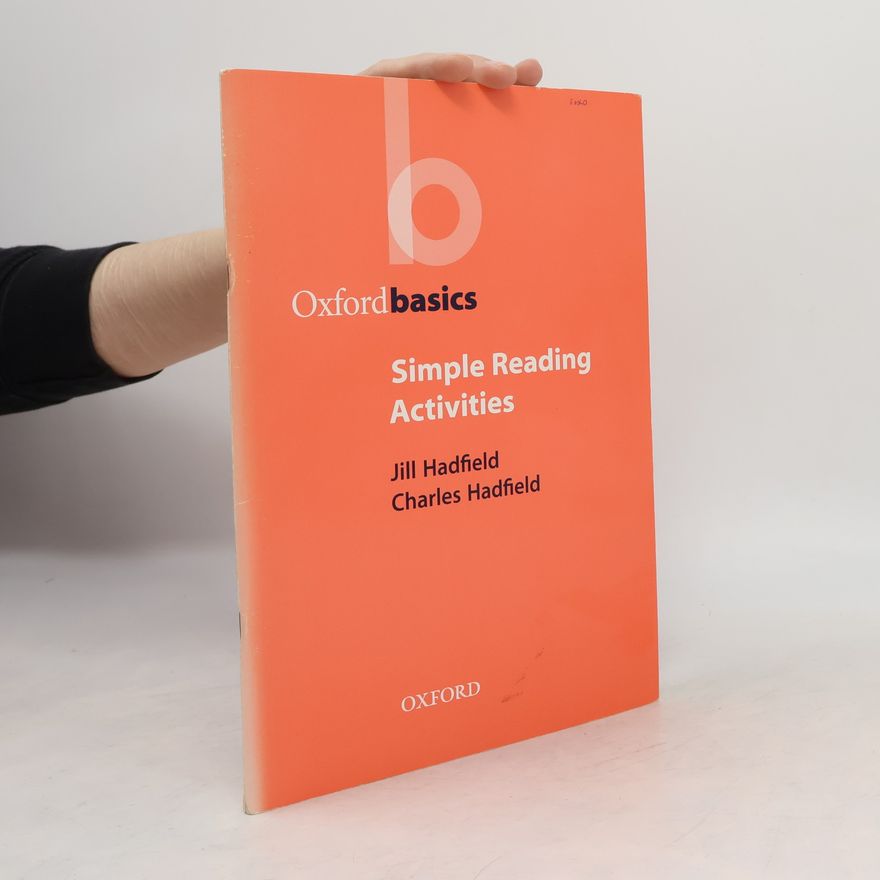 Jill Hadfield Oxford Basics: Simple Reading Activities