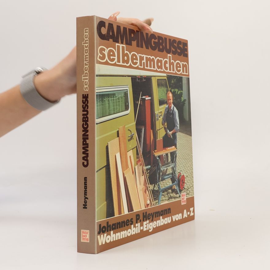 Johannes P. Heymann Campingbusse selbermachen