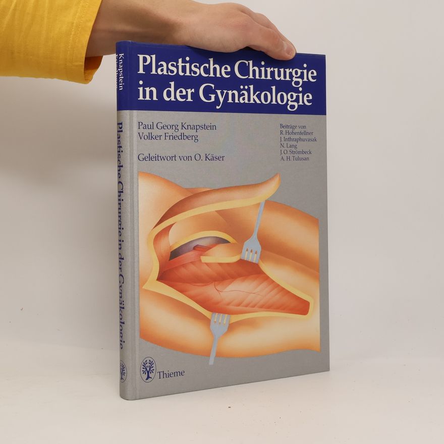 Paul Georg Knapstein Plastische Chirurgie in der Gynäkologie
