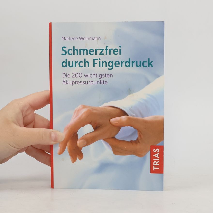 Marlene Weinmann Schmerzfrei durch Fingerdruck