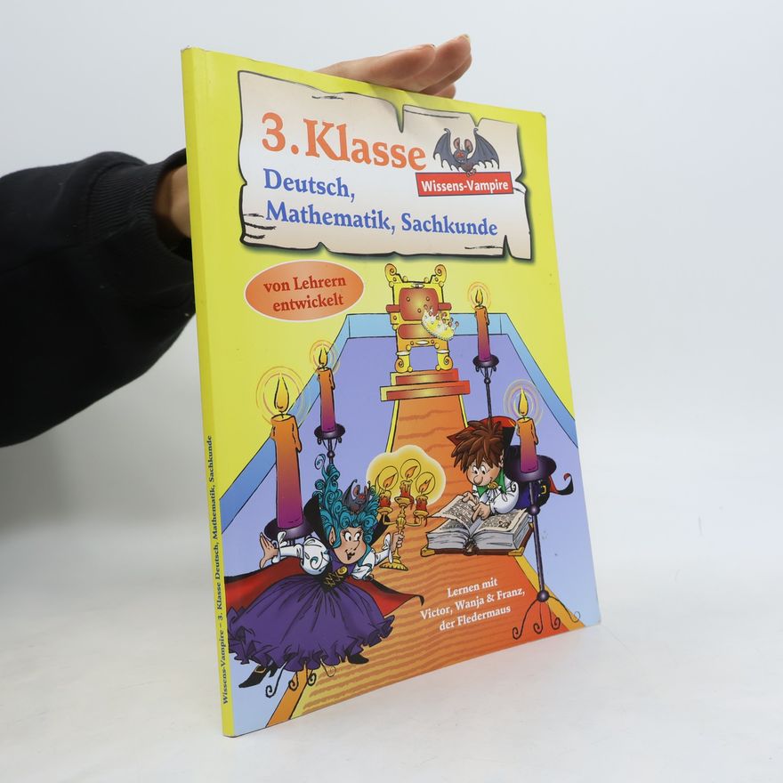 Franz Gerg 3. Klasse Deutsch, Mathematik, Sachkunde
