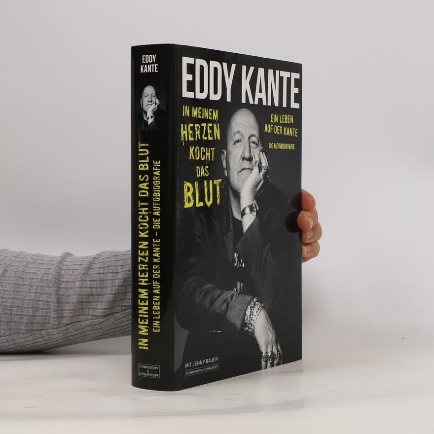 Eddy Kante In meinem Herzen kocht das Blut