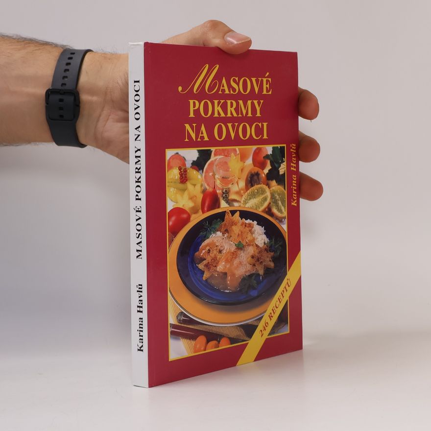 Karina Havlů Masové pokrmy na ovoci