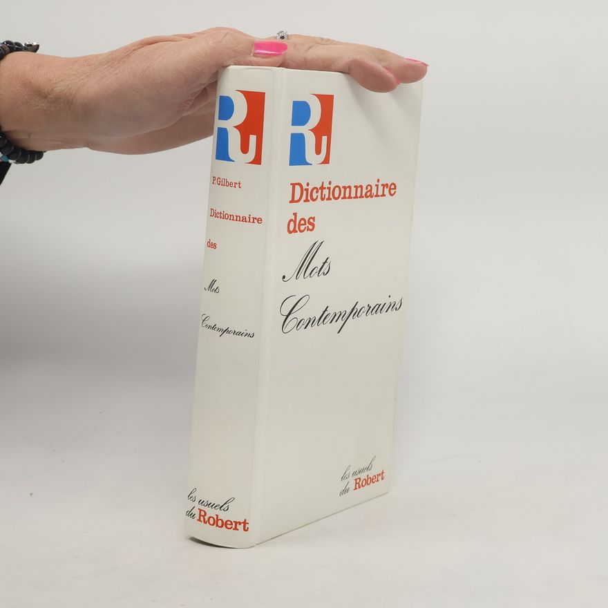 Pierre Gilbert Dictionnaire des mots contemporains