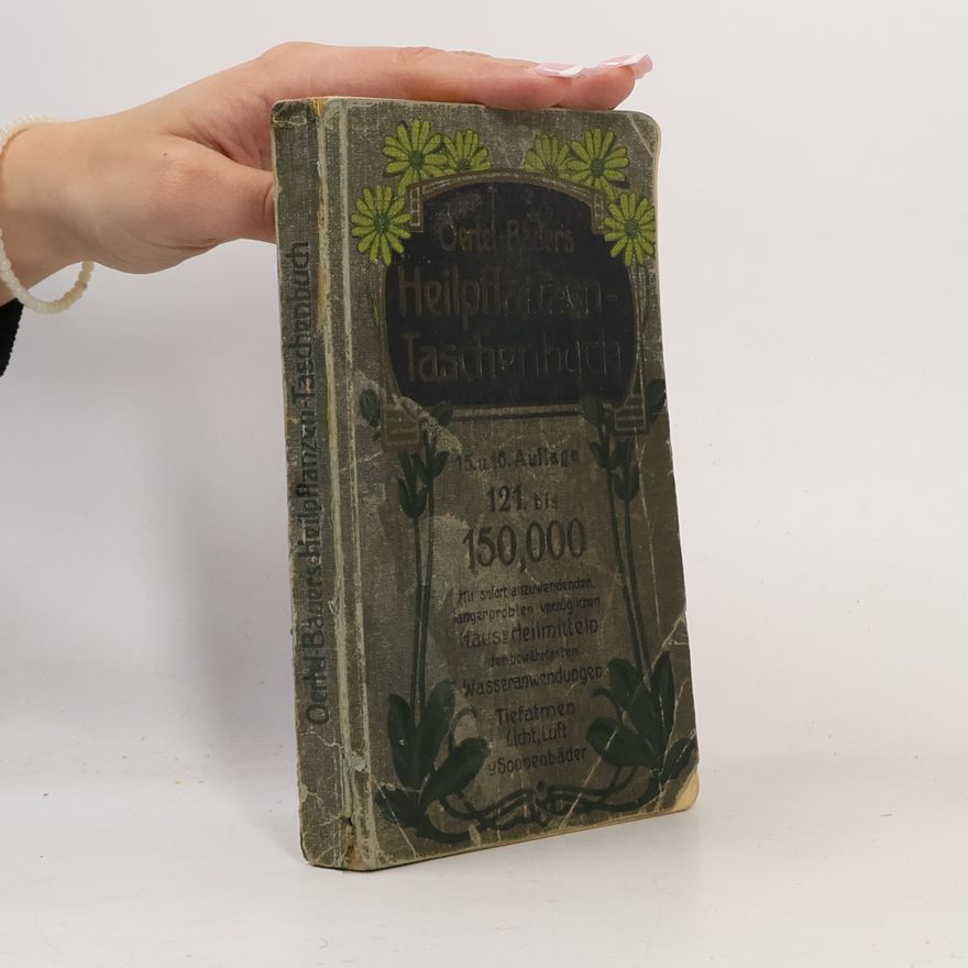 Ed. Bauer Oertel-Bauers Heilpflanzen-Taschenbuch