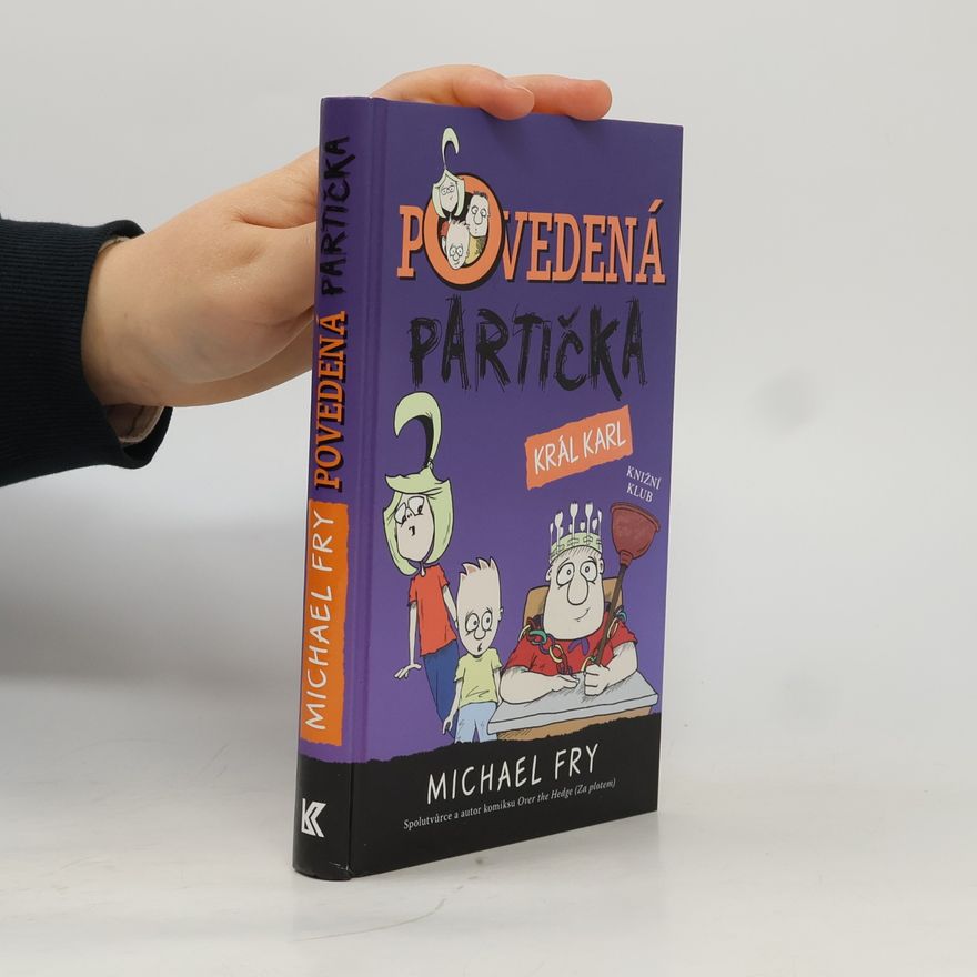 Michael Fry Povedená partička. Král Karl