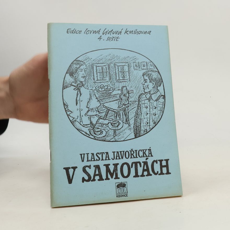 Vlasta Javořická V samotách. 4. sešit