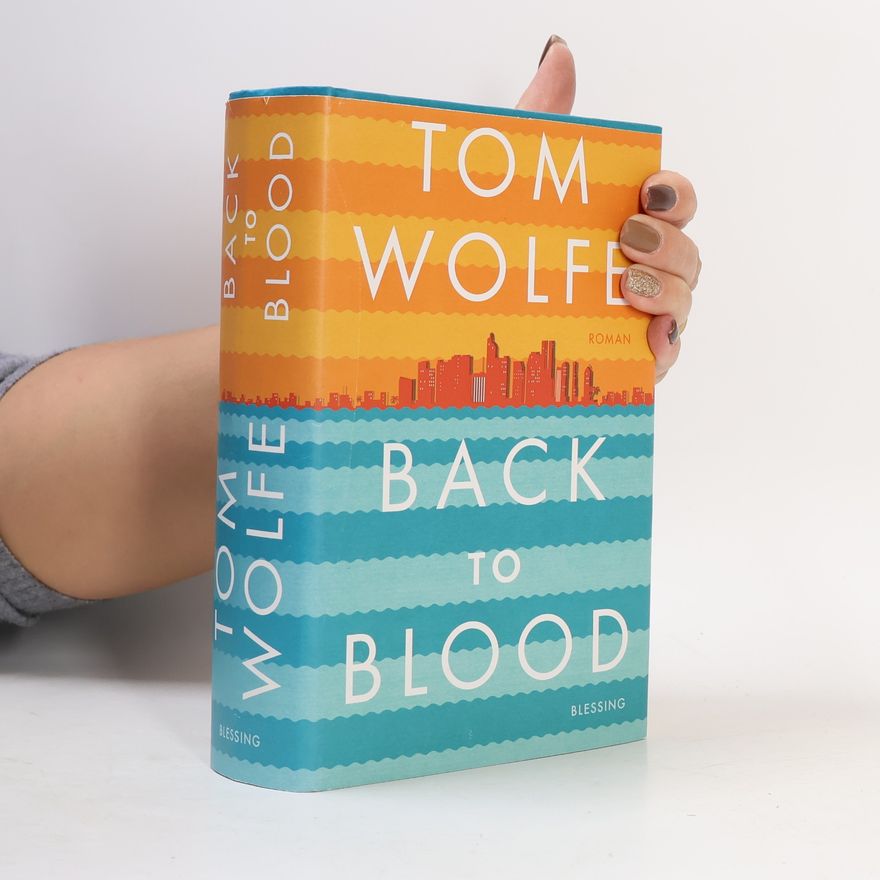Tom Wolfe Back to blood