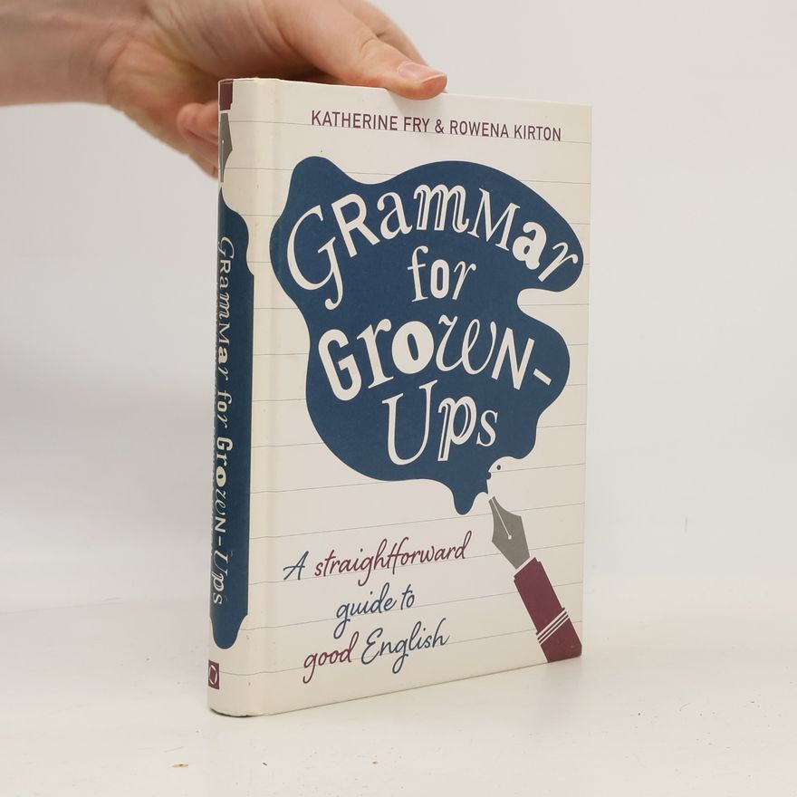 Kirton Rowena Grammar for Grown-Ups