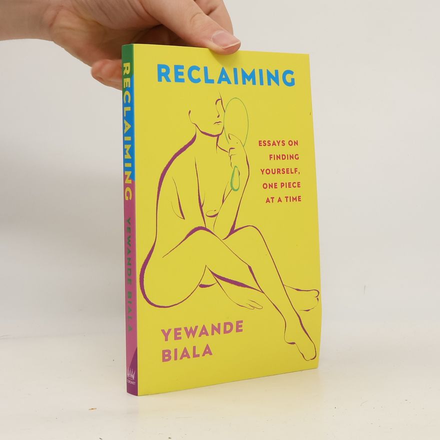 Yewande Biala Reclaiming