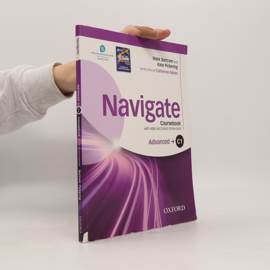 Kate Pickering Navigate : coursebook with video and Oxford Online Skills : C1 advanced