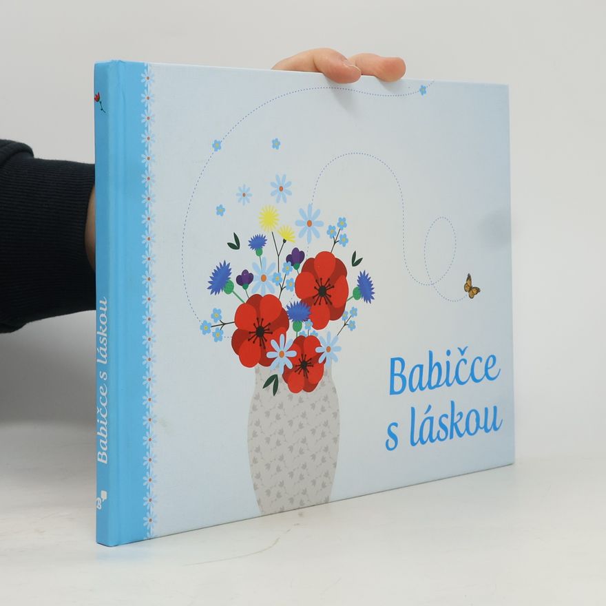 Monika Kopřivová Babičce s láskou