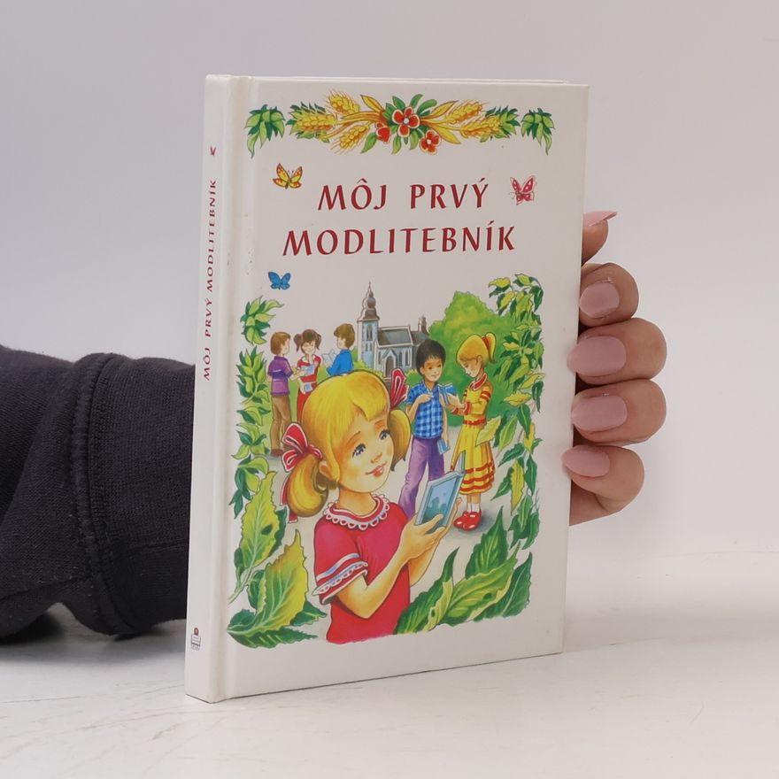 Kolektiv autorů Môj prvý modlitebník