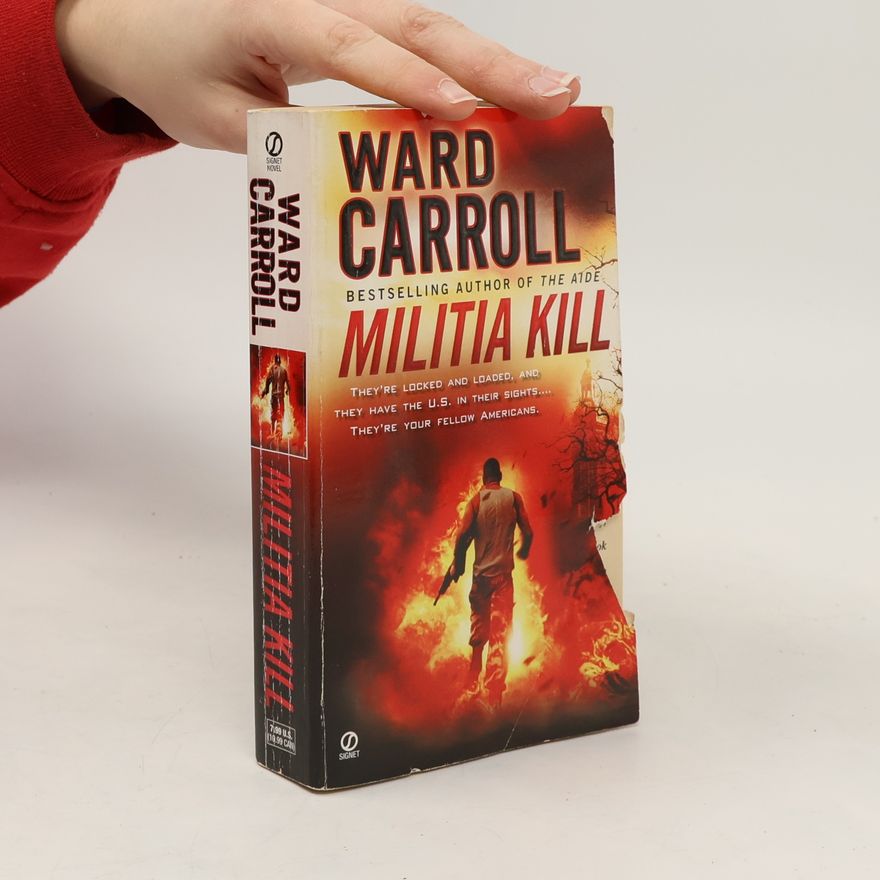 Ward Carroll Signet Novel: Militia Kill