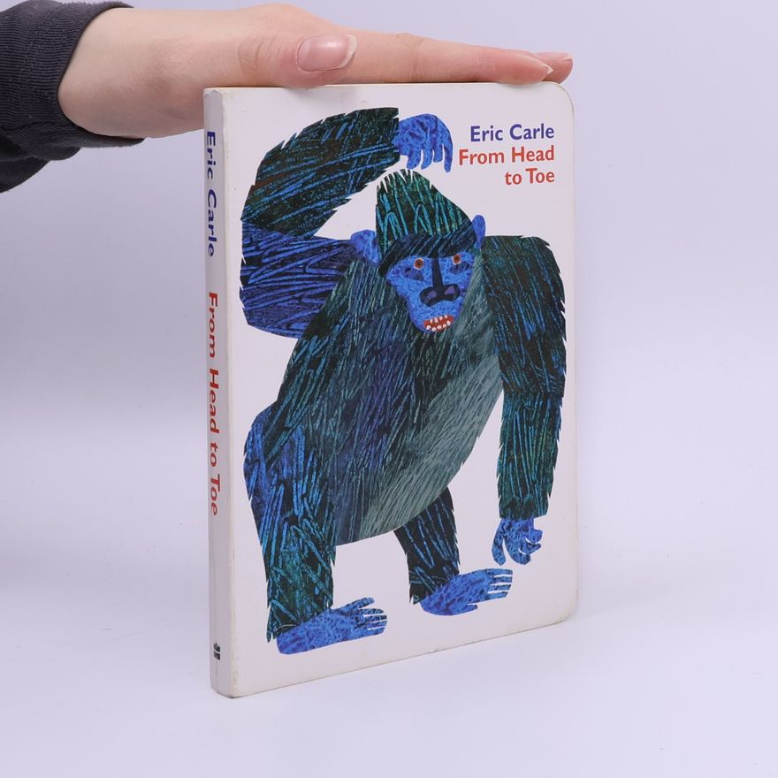 Eric Carle From Head to Toe