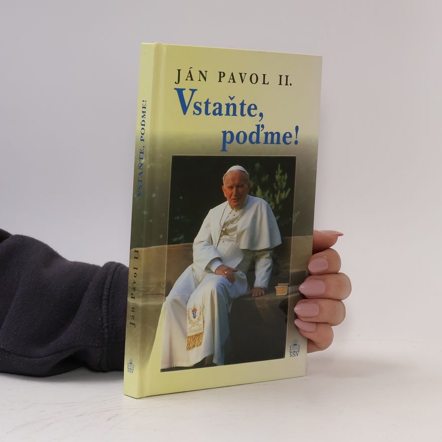 Ján II Pavol Vstaňte, poďme!