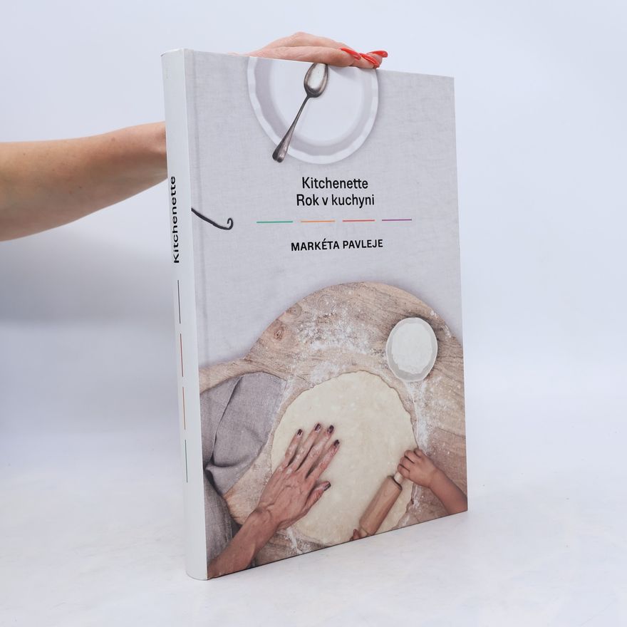 Markéta Pavleje Kitchenette: Rok v kuchyni