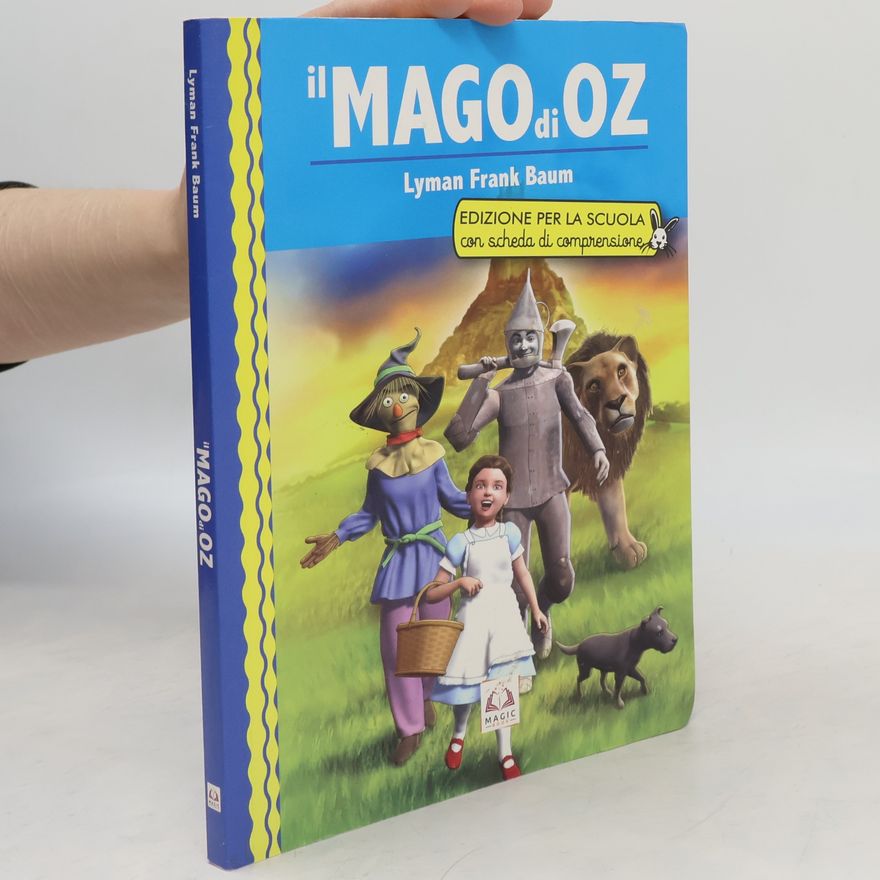 Lyman Frank Baum Il Mago di Oz