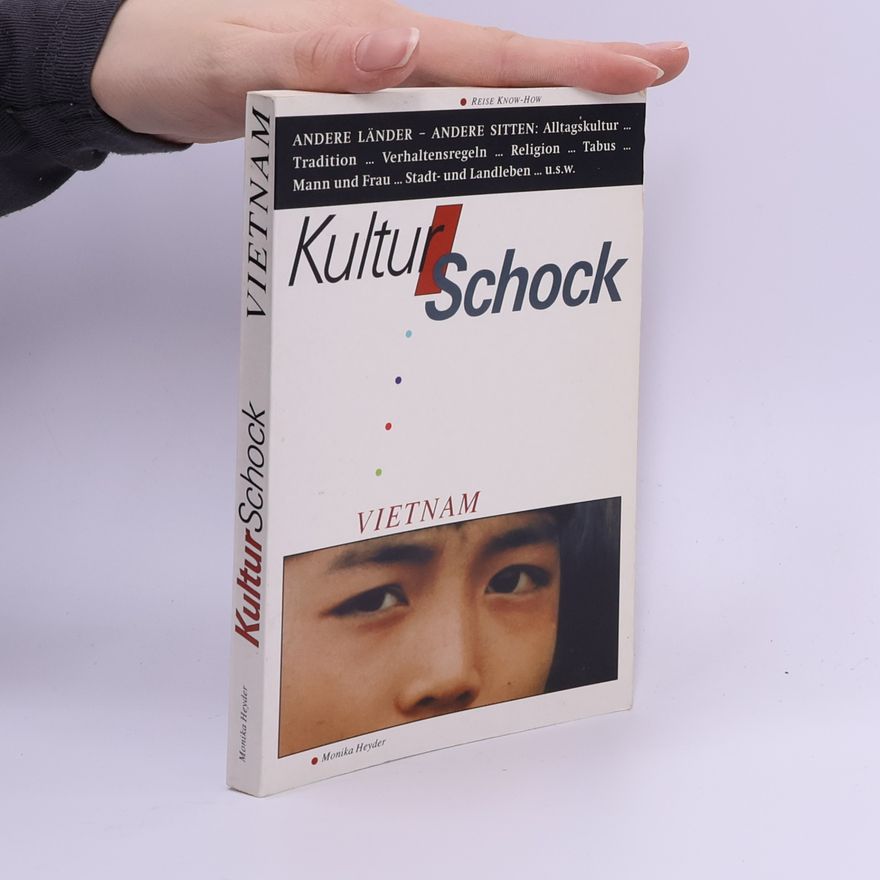 Monika Heyder Kulturschock Vietnam