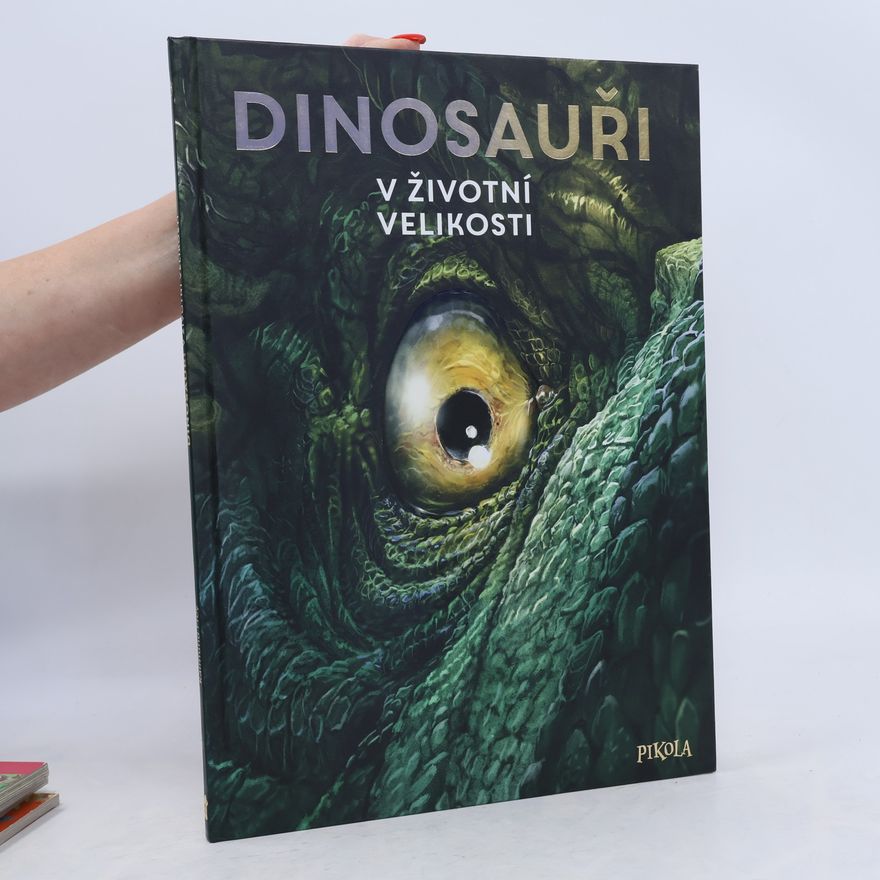 Raimund Frey Dinosauři v životní velikosti