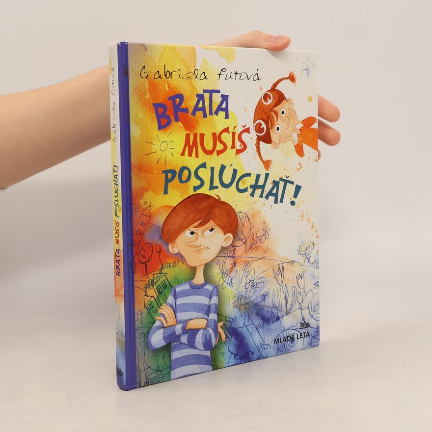 Gabriela Futová Brata musíš poslúchať!