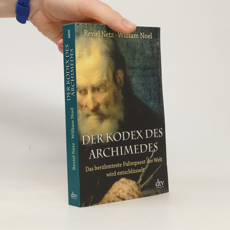 Reviel Netz Der Kodex des Archimedes