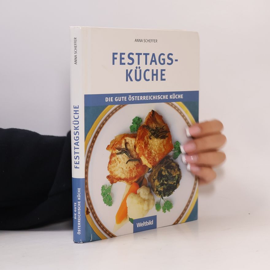Anna Scheffer Festtagsküche