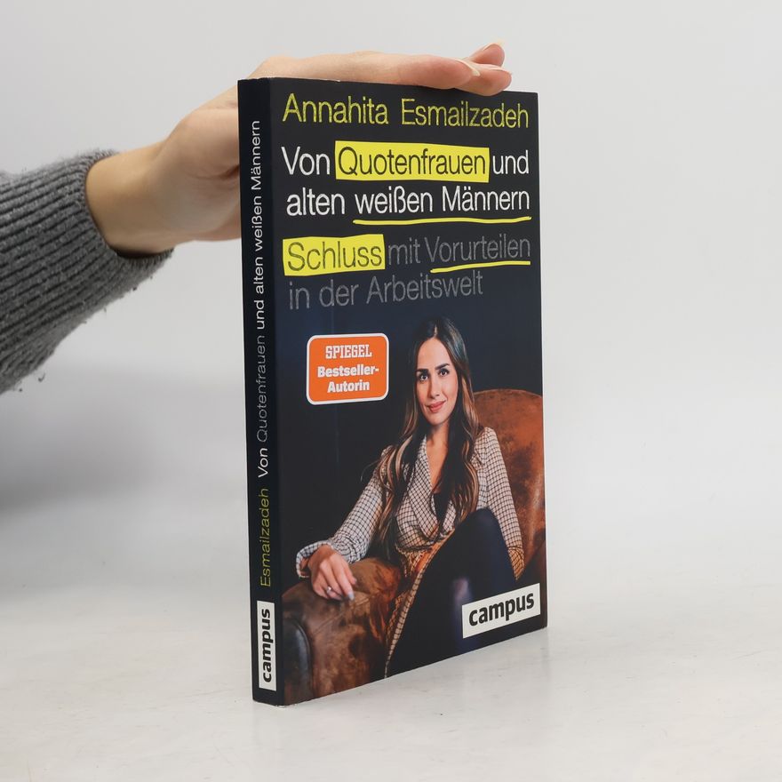 Annahita Esmailzadeh Von Quotenfrauen und alten weißen Männern
